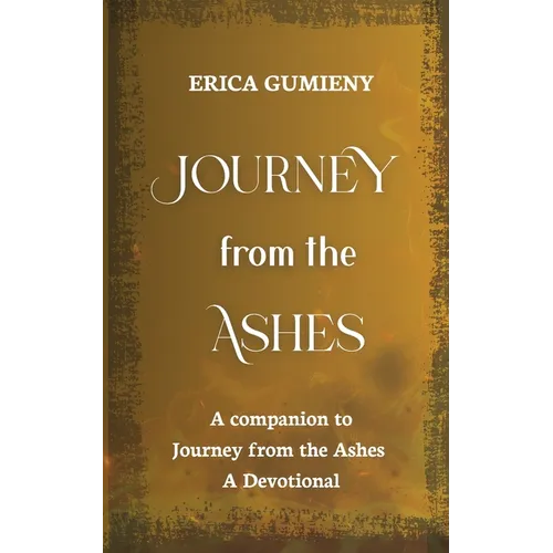 Journey from the Ashes: Journal: Journal