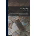 Veritas: Revelation of Mysteries, Biblical, Historical, and Social by Means of the Median and Persian Laws