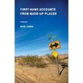 First-Hand Accounts From Made-Up Places
