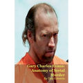 Gary Charles Evans: Anatomy of Serial Murder