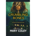Crumbling Bones