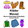 Svenska-Swahili Kläder/Mavazi Barns tvåspråkiga bildordbok