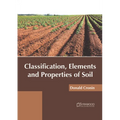 Classification, Elements and Properties of Soil