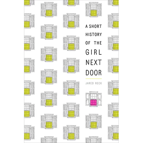 A Short History of the Girl Next Door