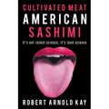 Cultivated Meat American Sashimi