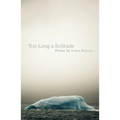 Too Long a Solitude