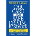 Your Quick & Easy Car Care and Safe Driving Handbook