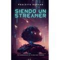 Siendo un Streamer