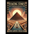 Floating Stones: Great Pyramid Built with Water Power Second Edition