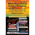 When Texas Prison Scams Religion: Texas Board of Criminal Justice's 25-Year Legacy of Cover Ups
