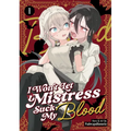 I Won't Let Mistress Suck My Blood Vol. 1