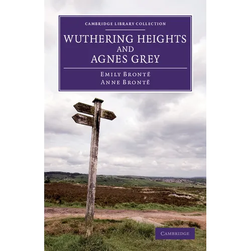 Wuthering Heights and Agnes Grey