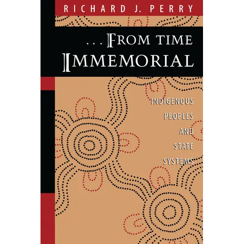 From Time Immemorial: Indigenous Peoples and State Systems
