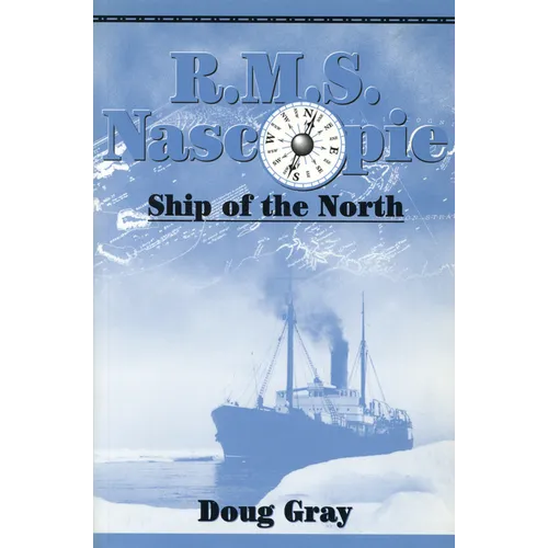 R.M.S. Nascopie: Ship of the North