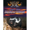 Escape from Talons of Terror