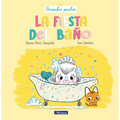 La Fiesta del Baño / A Bath Time Party