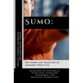 Sumo: The Power and Tradition of Japanese Wrestling: Examining Its Historical Evolution, Signature Techniques, and Practical Combat Uses