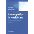 Homeopathy in Healthcare: Effectiveness, Appropriateness, Safety, Costs