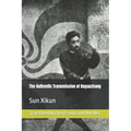 The Authentic Transmission of Baguazhang