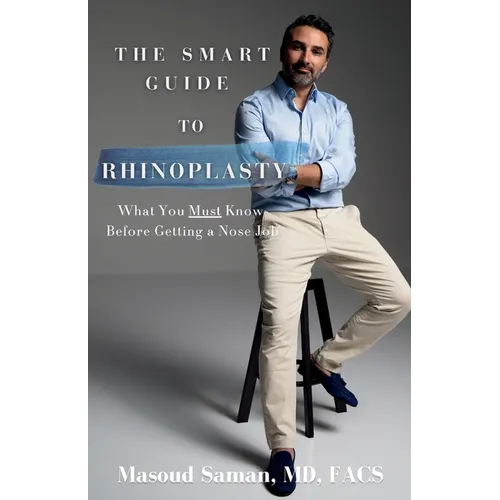 The Smart Guide to Rhinoplasty: What You Must Know Before Getting a Nose Job