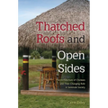 Thatched Roofs and Open Sides: The Architecture of Chickees and Their Changing Role in Seminole Society