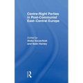 Centre-Right Parties in Post-Communist East-Central Europe