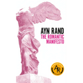 The Romantic Manifesto: A Philosophy of Literature; Revised Edition