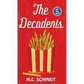 The Decadents