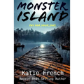 Monster Island: Parts 1-5: Omnibus