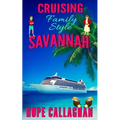 Cruising Family Style: A Made in Savannah Cozy Mystery Novel