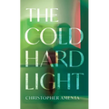 The Cold Hard Light