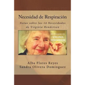 Necesidad de Respiracion: Notas sobre las 14 Necesidades de Virginia Henderson