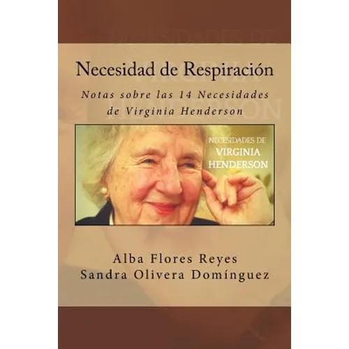 Necesidad de Respiracion: Notas sobre las 14 Necesidades de Virginia Henderson