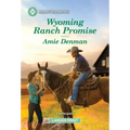 Wyoming Ranch Promise: A Clean and Uplifting Romance