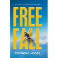 Freefall: God's Path to Courage and Boldness