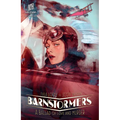 Barnstormers: A Ballad of Love and Murder