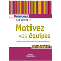 Motivez vos équipes: Négocier et suivre les objectifs de ses collaborateurs