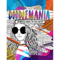 Doodlemania - Whimsical Doodles For Teen Artists: Funky Teen Coloring Book With Imaginative Designs and Inspirational Quotes.