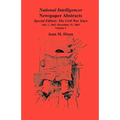 National Intelligencer Newspaper Abstracts, Special Edition, The Civil War Years: Volume 2: July 1, 1863-Dec. 31, 1865