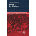 Rituale Des Scheiterns: Die Reconstruction-Periode Im Amerikanischen Roman