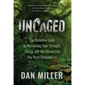 Uncaged: The Definitive Guide to Reclaiming Your Strength, Energy, and the Vibrant Life You Were Designed For
