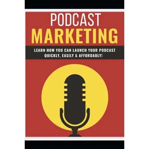 Podcast Marketing: Podcast