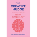 The Creative Nudge: Simple Steps to Help You Think Differently