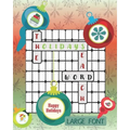 The Holidays Words Search Large Font: Thanksgiving, Christmas, and New Years Theme Puzzle Fun For Adults, Seniors, And Kids