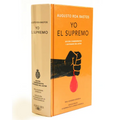 Yo El Supremo (Edición Conmemorativa de la Rae Y La Asale) / I the Supreme. Commemorative Edition