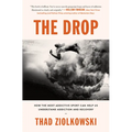 The Drop: How the Most Addictive Sport Can Help Us Understand Addiction and Recovery