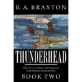 Thunderhead, Book Two: Tales of Love, Honor, and Vengeance in the Historic American West