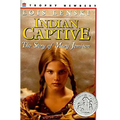 Indian Captive: A Newbery Honor Award Winner