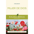 Mujer de Dios: 10 Estudios Para Individuos O Grupos