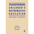 Transforming Children's Mathematics Education: International Perspectives